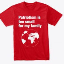 Red t-shirt saying patriotism is too small for my family